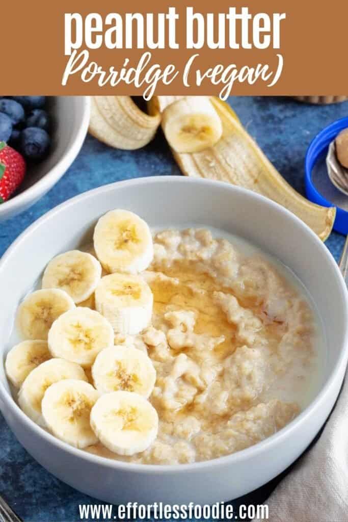 Peanut butter porridge pin image for Pinterest.