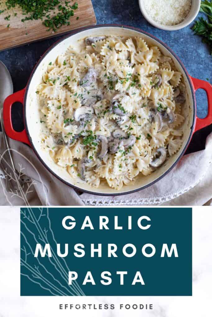 Creamy garlic mushroom pasta pin image.