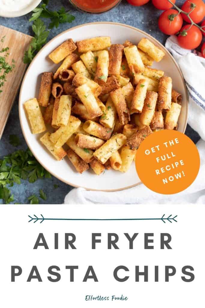 Air fryer pasta chips pin image.