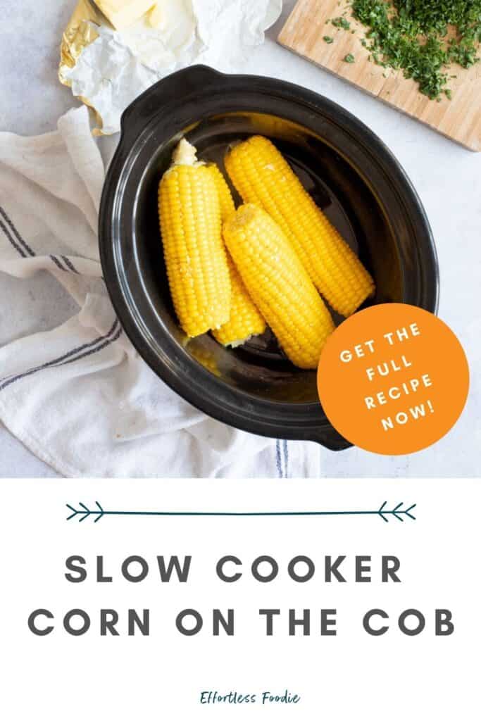 Slow cooker corn on the cob pin image.