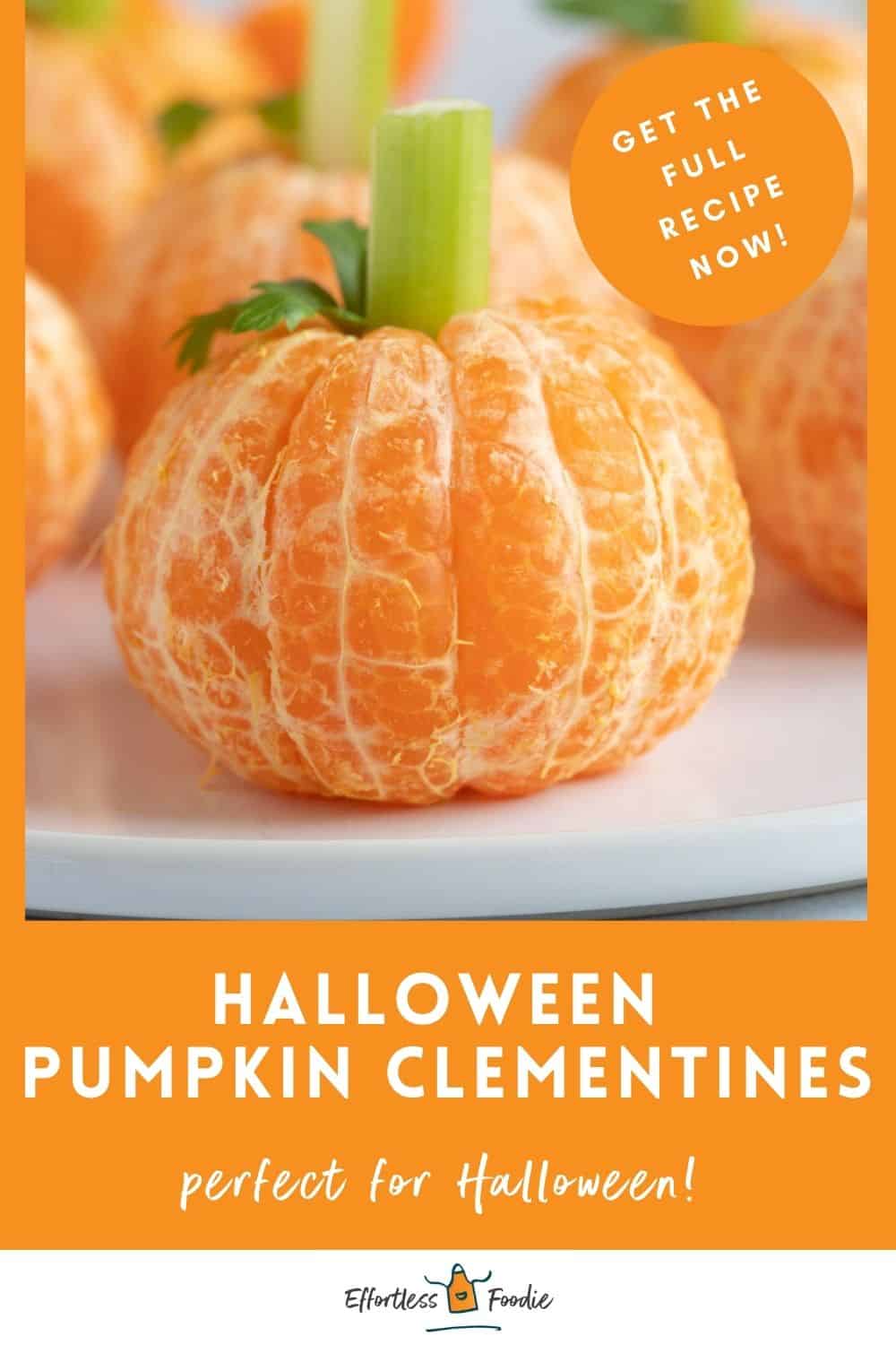 Halloween Clementine Pumpkins Effortless Foodie