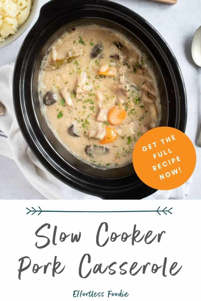 Slow cooker pork casserole pin image.