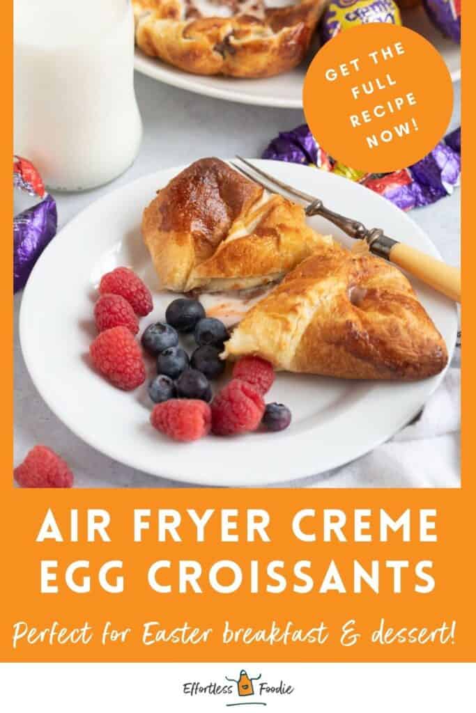 Air fryer creme egg croissants pin image.