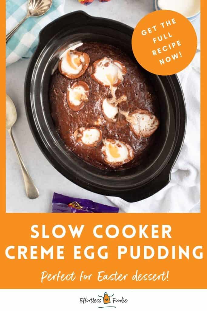 Slow cooker creme egg pudding pin image.