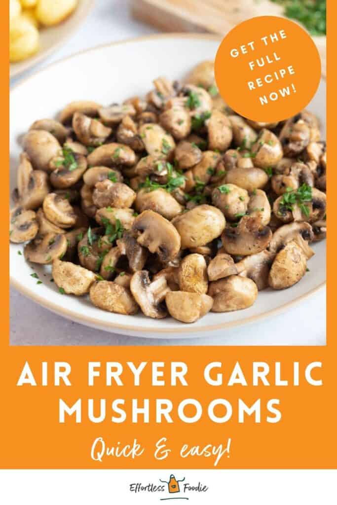 Air fryer garlic mushrooms pin image.